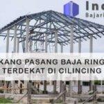 Tukang Baja Ringan Cilincing