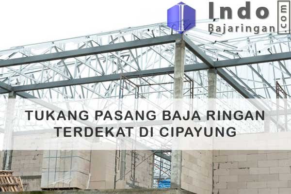 Tukang Baja Ringan Cipayung