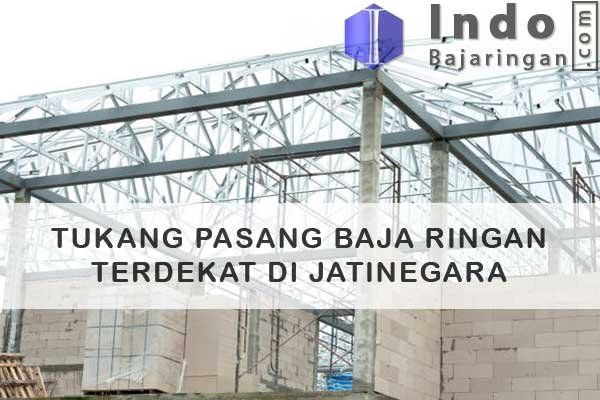 Tukang Baja Ringan Jatinegara