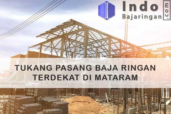 Tukang Baja Ringan Mataram