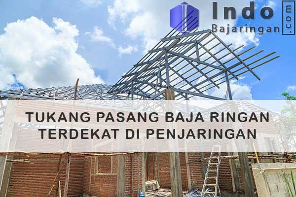 Tukang Baja Ringan Penjaringan