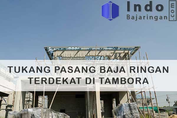 Tukang Baja Ringan Tambora